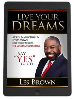 Live Your Dreams: Say "YES" To Life