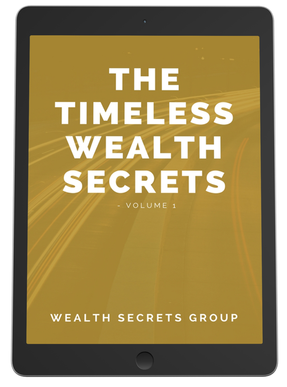 The Timeless Wealth Secrets - Volume 1