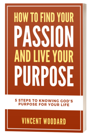 How to Find Your Passion and Live Your Purpose